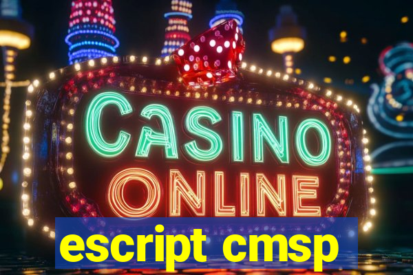 escript cmsp