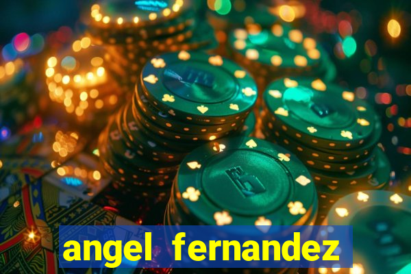 angel fernandez only fans