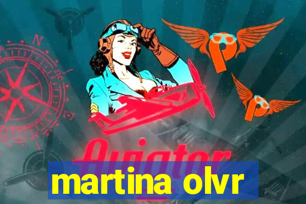 martina olvr