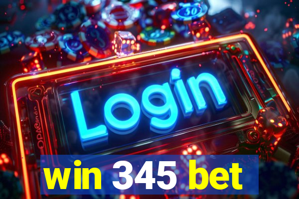 win 345 bet