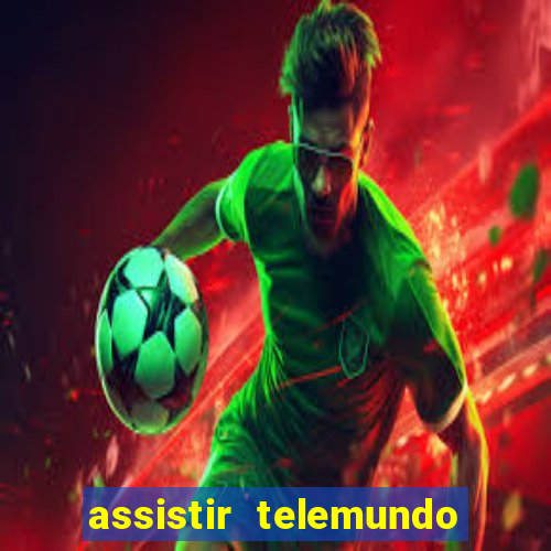 assistir telemundo no brasil