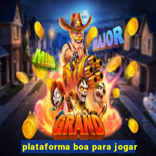 plataforma boa para jogar