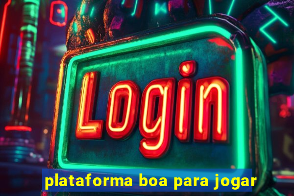 plataforma boa para jogar