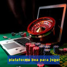 plataforma boa para jogar