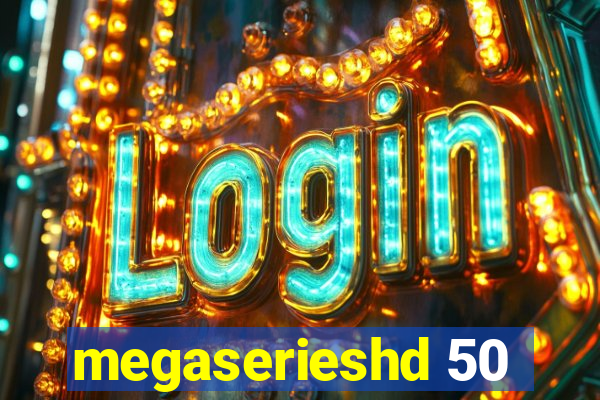 megaserieshd 50