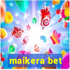 maikera bet