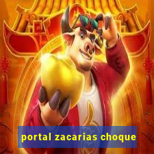 portal zacarias choque