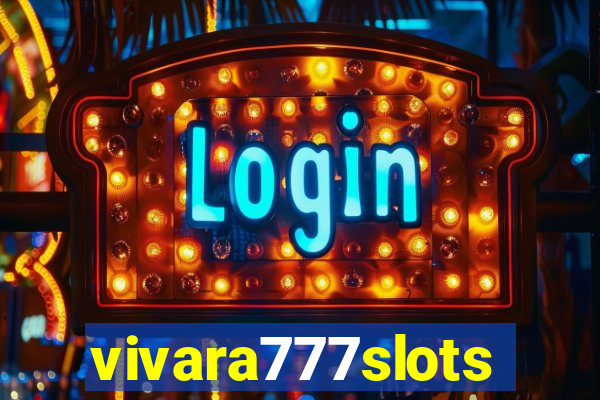 vivara777slots