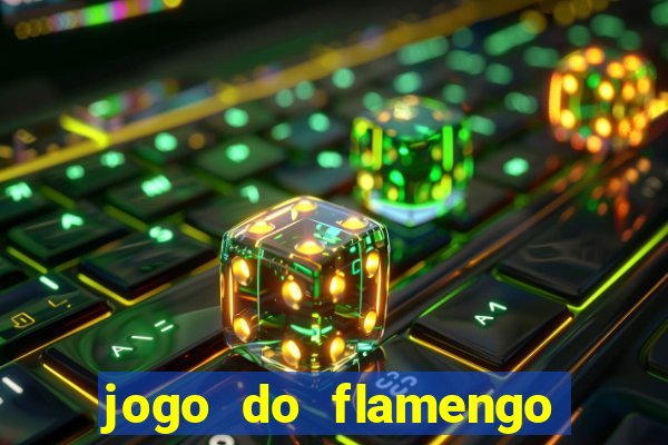 jogo do flamengo ao vivo rede canais