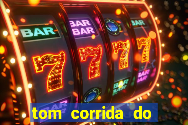 tom corrida do ouro dinheiro infinito