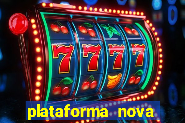 plataforma nova lançada hoje