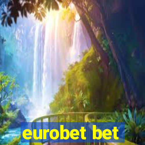 eurobet bet