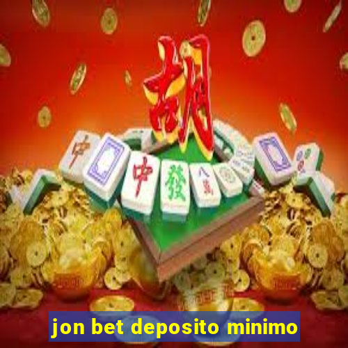 jon bet deposito minimo