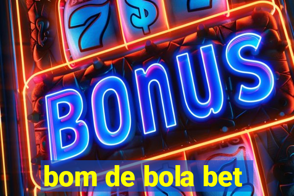 bom de bola bet