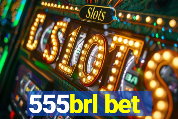 555brl bet