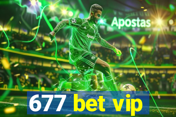 677 bet vip