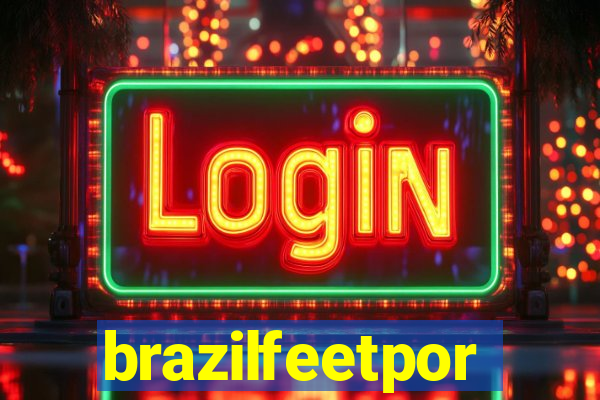 brazilfeetpor