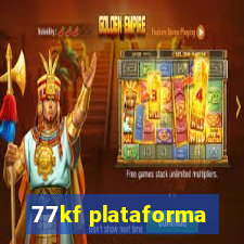 77kf plataforma