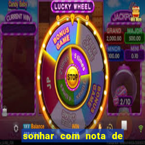 sonhar com nota de 5 reais no jogo do bicho