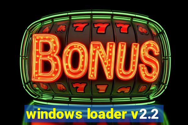 windows loader v2.2