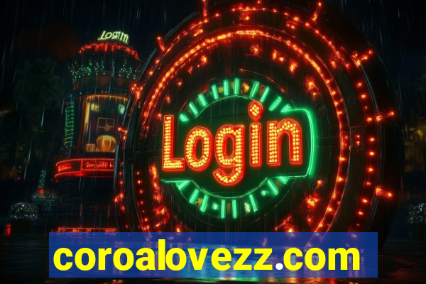 coroalovezz.com