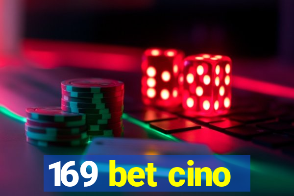 169 bet cino