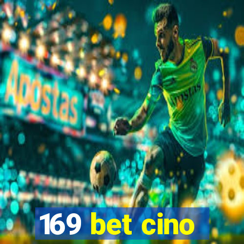 169 bet cino