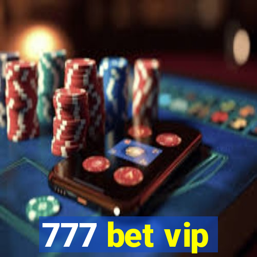 777 bet vip