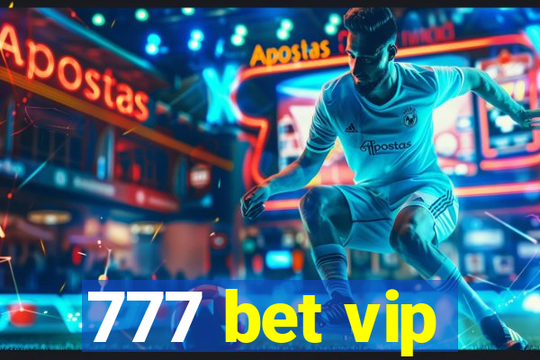 777 bet vip