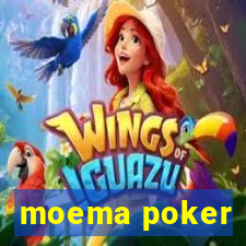 moema poker