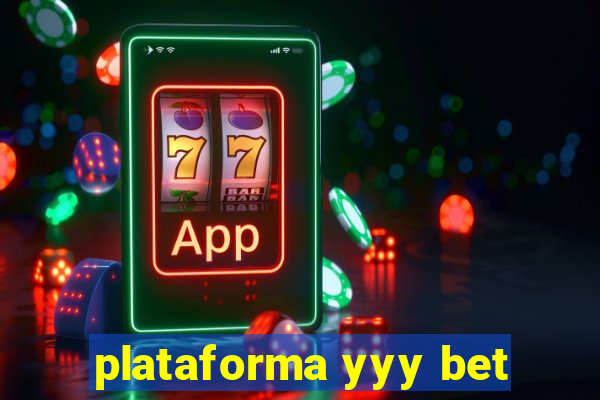 plataforma yyy bet