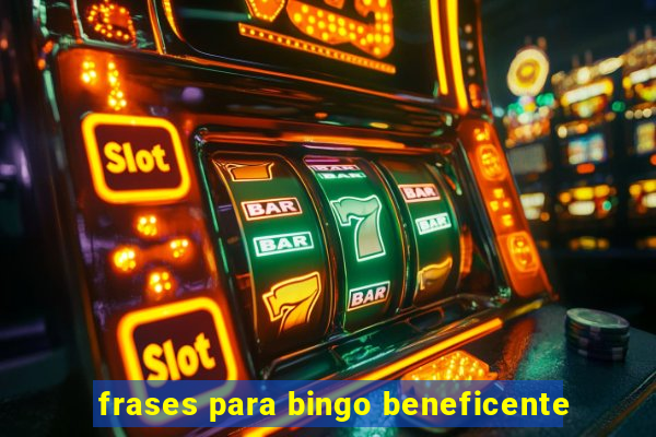 frases para bingo beneficente