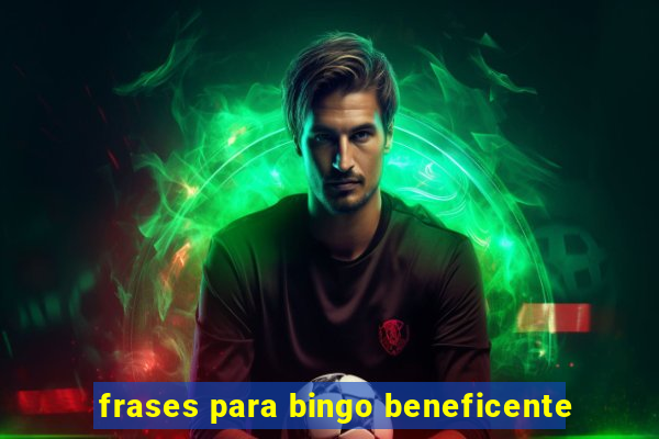 frases para bingo beneficente