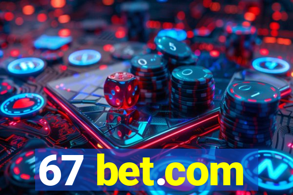 67 bet.com