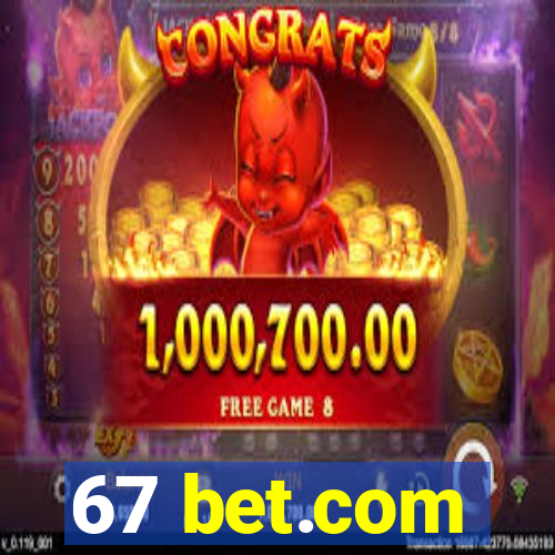 67 bet.com