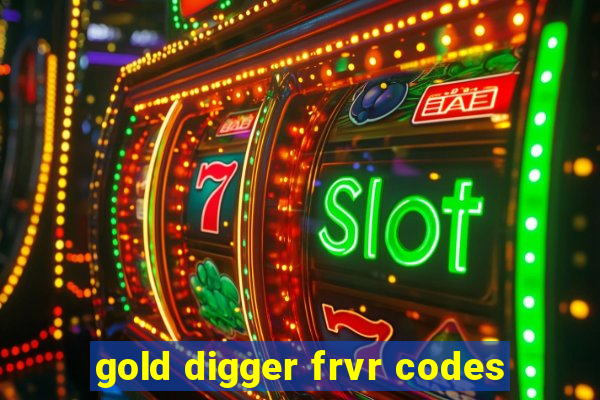 gold digger frvr codes