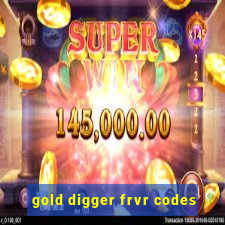 gold digger frvr codes