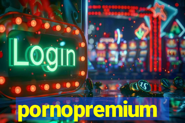 pornopremium