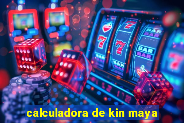 calculadora de kin maya