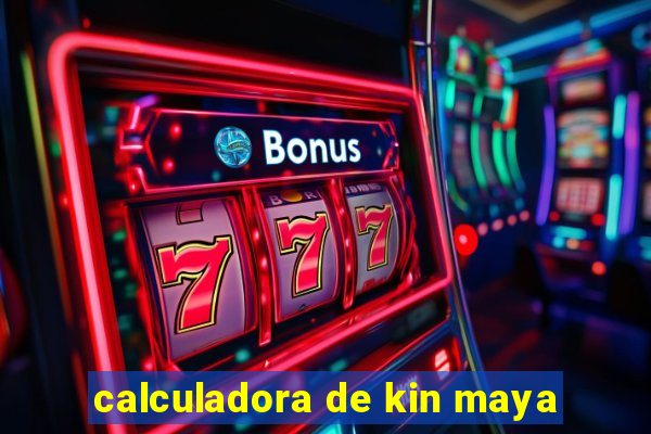 calculadora de kin maya