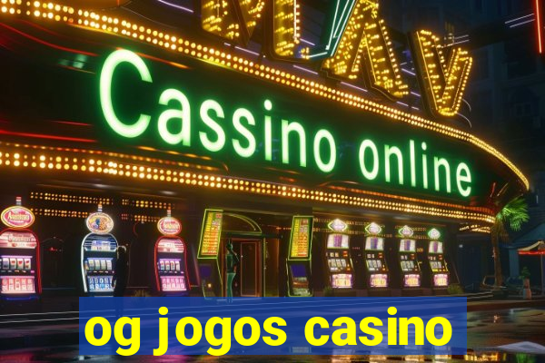 og jogos casino