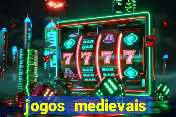 jogos medievais para celular