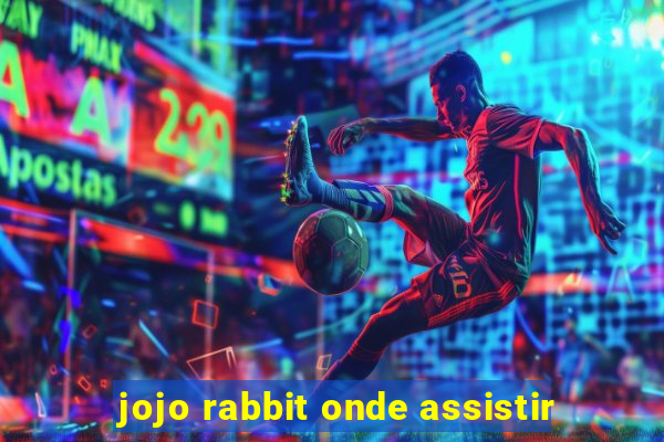 jojo rabbit onde assistir