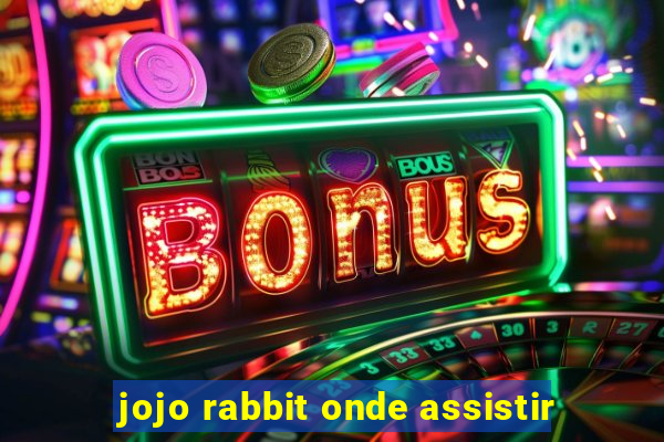 jojo rabbit onde assistir