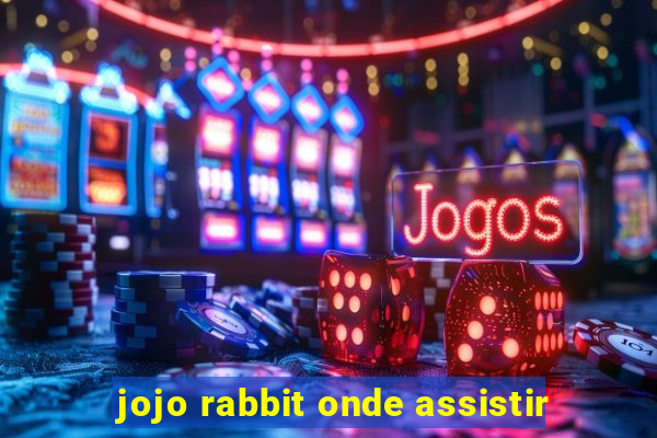 jojo rabbit onde assistir