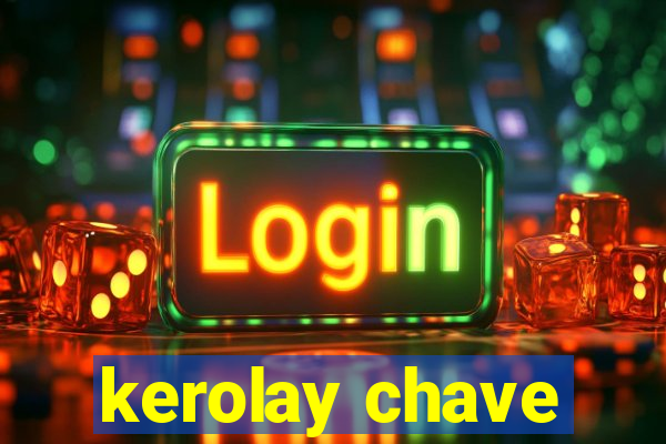 kerolay chave