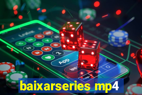 baixarseries mp4