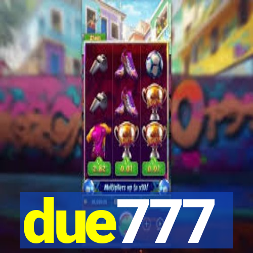 due777