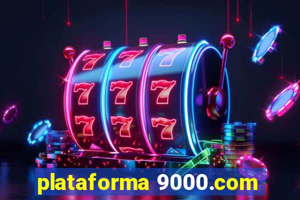 plataforma 9000.com