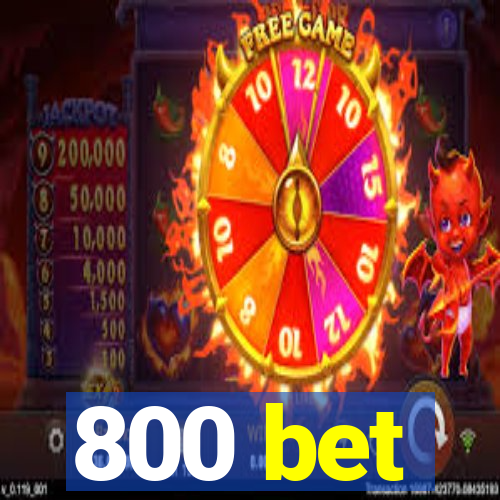 800 bet